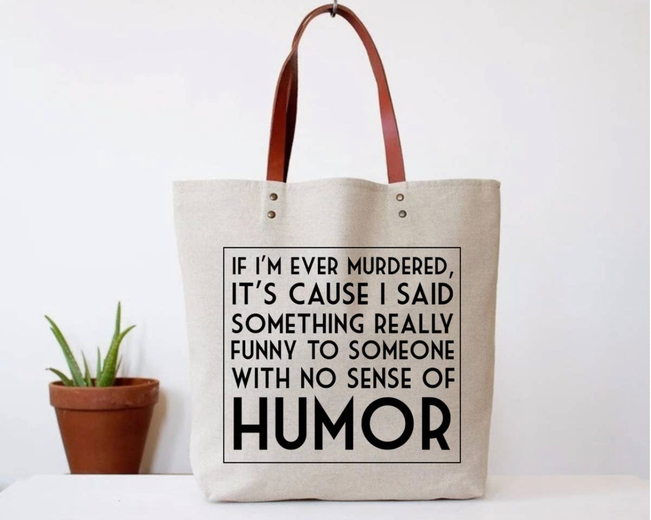 Tote bag: Deadly humor