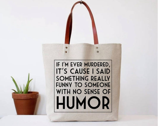 Tote bag: Deadly humor